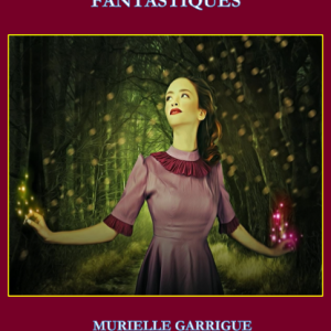 L’OUBLIÉE DES MONDES FANTASTIQUES